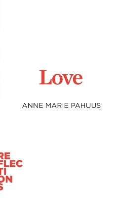Love : Brief Books about Big I deas