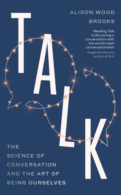 Talk: The Science of Conversatoin and the Art of Being Ourselves