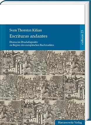 Escrituras Andantes: Drama im Druckdispositiv zu Beginn des