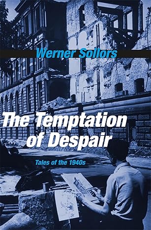 The Temptation of Despair: Tal es of the 1940s