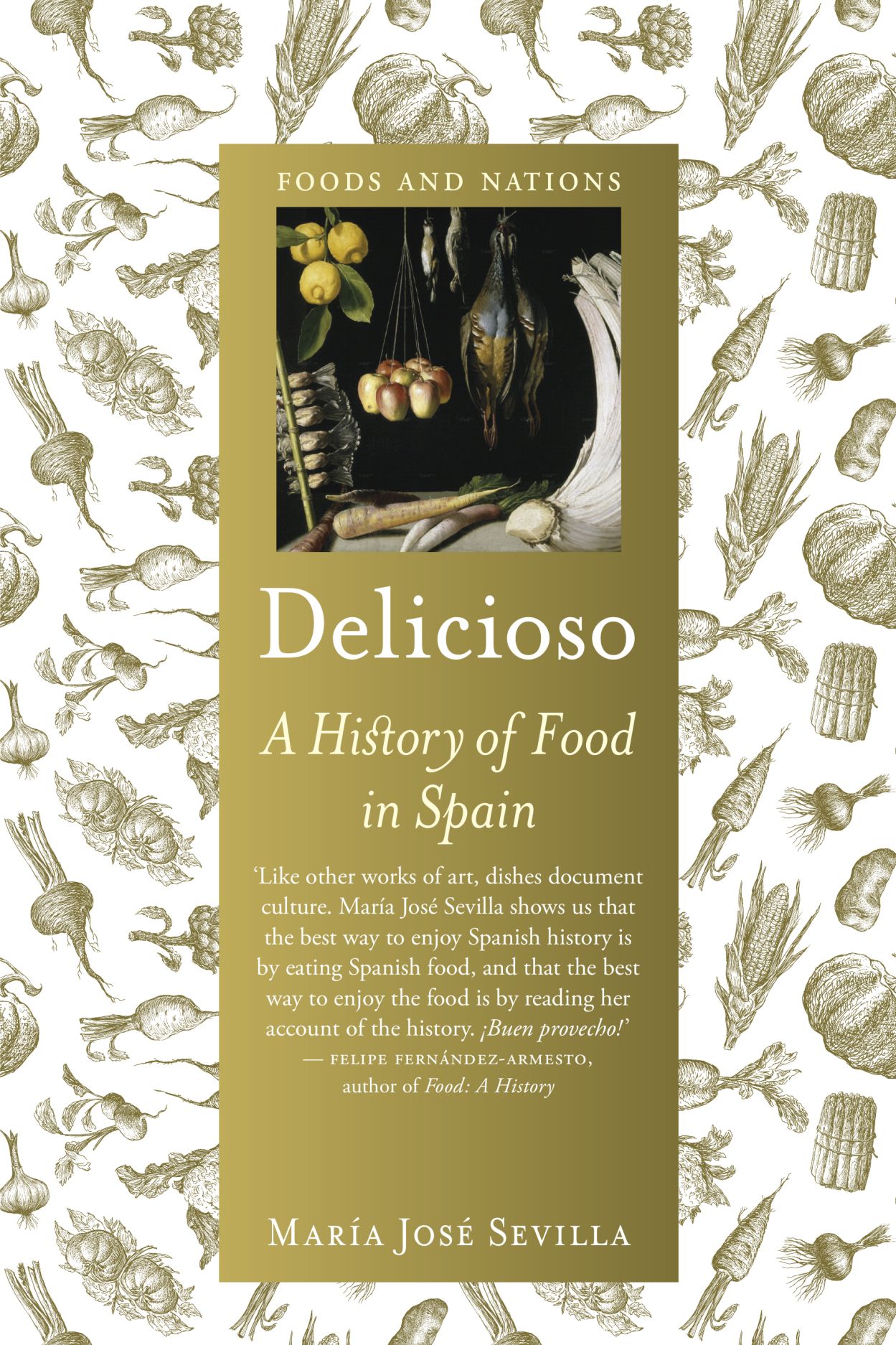 Delicioso: A History of Food in Spain
