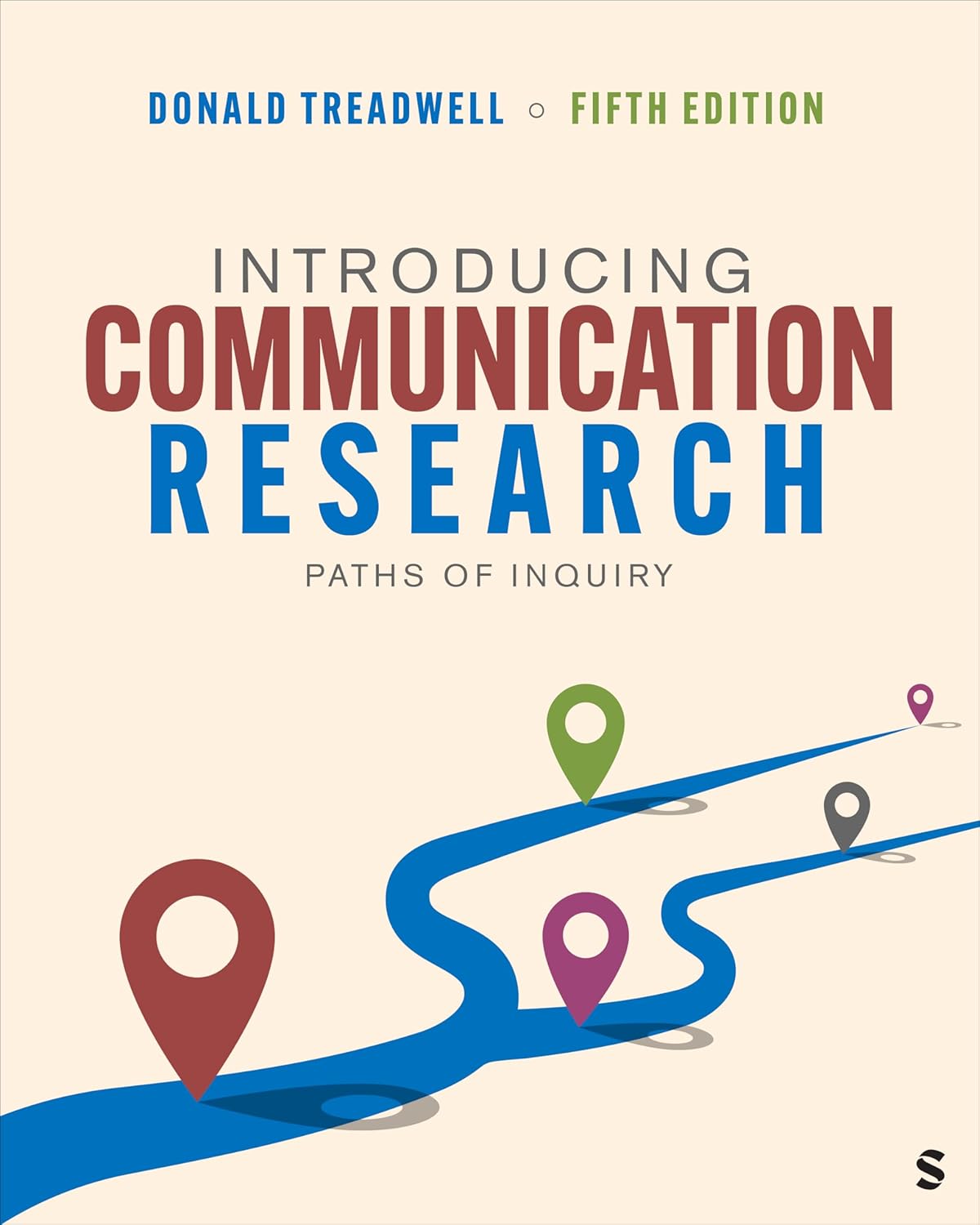 Introducing Communicatoin Rese arch: Paths of Inquiry