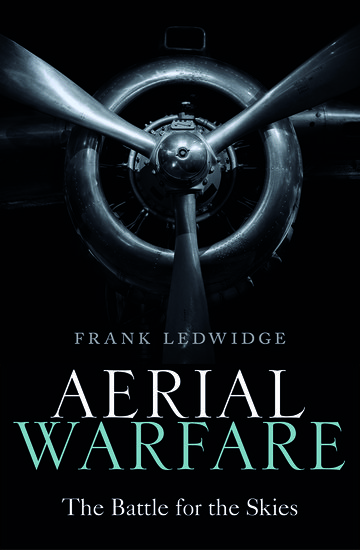 Aerial Warfare: The Battle for the Skies