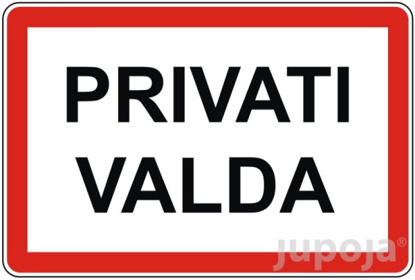 Lipdukas informacinis "Privati valda" 300 x 200 mm