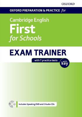 Oxford Preparation and Practice for Cambridge English. First for Schools Exam Trainer Student's Book Pack with Key