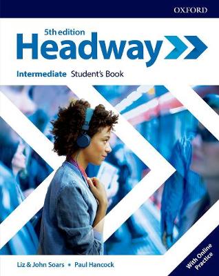 Headway Intermediate Student's book+ OP (vadovėlis su online practice, 5th. edition)
