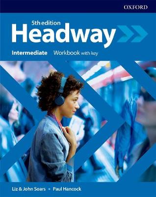 Headway Intermediate Workbook W/Key (pratybos su atsakymais, 5th. edition)