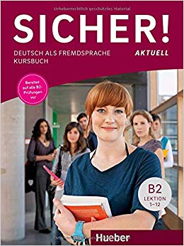 Sicher! Aktuell B2 Kursbuch (vadovėlis). Lektion 1-12