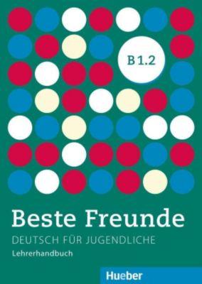 Beste Freunde B1.2 Lehrerhandbuch  (mokytojo knyga)