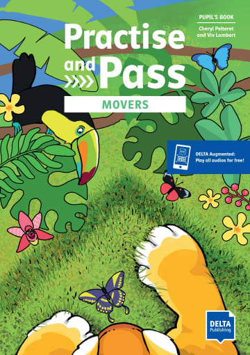 Practise and Pass Movers Student's Book +DELTA Augmented