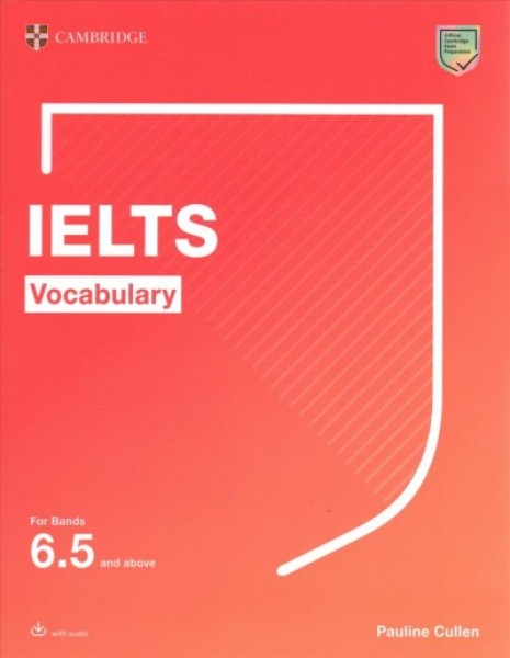 Cambridge Vocabulary for IELTS For bands 6.5 and above With Answers