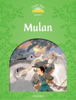 Classic Tales Second Edition Level 3 Mulan Audio Pack. 2nd revised edition