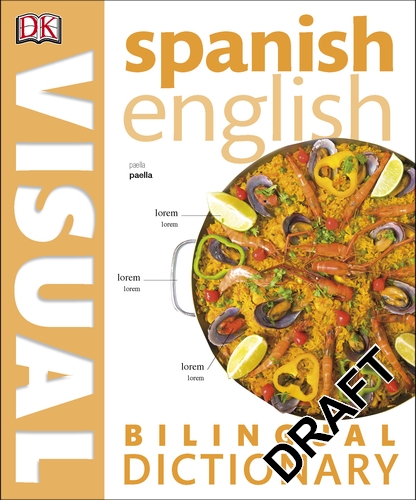 Spanish-English Bilingual Visual Dictionary