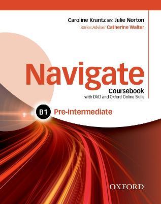 Navigate: Pre-intermediate B1: Coursebook, e-book and online skills