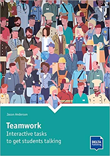 DELTA Teamwork B1-C1 Interactive tasks to get students talking