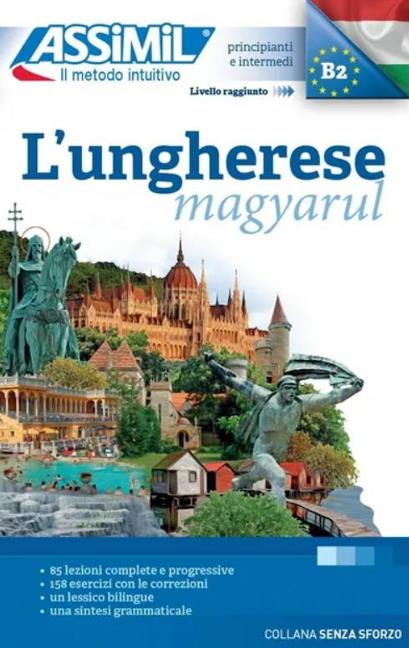 Lungherese (magyarul): Méthode de hongrois pour Italiens