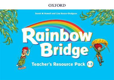 Rainbow Bridge 1-3 Teacher Resource Pack (mokytojo(-s) knyga)