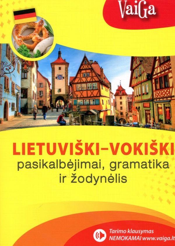 Lietuviški- vokiški pasikalbėjimai, gramatika ir žodynėlis