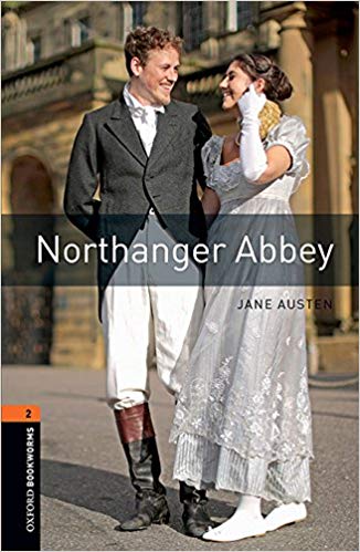 Oxford Bookworms Library Level 2 Northanger Abbey Audio Pack. Graded readers for secondary and adult learners. 2nd revised edition