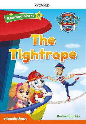 Reading Stars Paw Patrol 3: The Tightrope