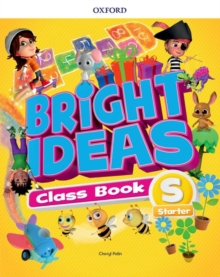Bright Ideas Starter Course Book Inspire curiosity, inspire achievement  (vadovėlis)