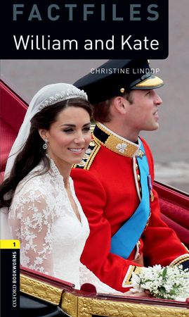 Oxford Bookworms 3E 1: William & Kate