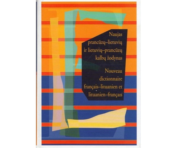 Naujas prancūzų-lietuvių lietu vių-prancūzų kalbų žodynas