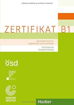 Zertifikat B1 Prufungsziele Testbeschreibung