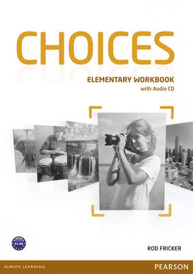 Choices Elementary Workbook with Audio CD (pratybos)
