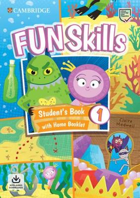 Fun Skills Level 1 Student's Book with Home Booklet & Downloadable Audio