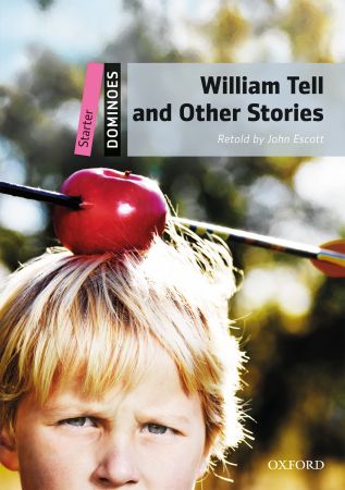 New Dominoes Start: William Tell and Other Stories
