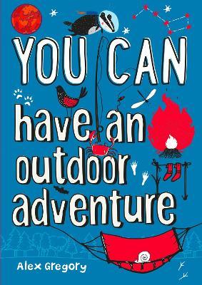 YOU CAN Have Outdoor Adventure