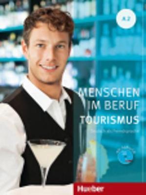 Menschen im Beruf Tourismus A1 Kursbuch