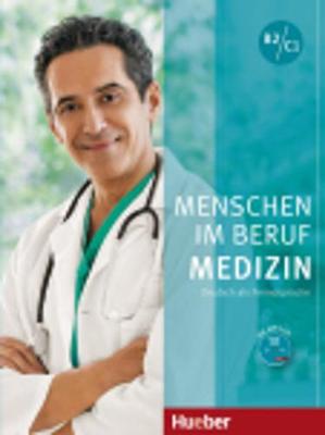 Menschen im Beruf Medizin Kusbuch mit MP3-CD; B2/C1