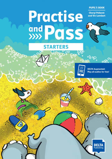 Practice and pass - starters Pupil's book