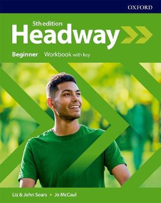 Headway Beginner Workbook W/Key (pratybos su atsakymais, 5th. edition)