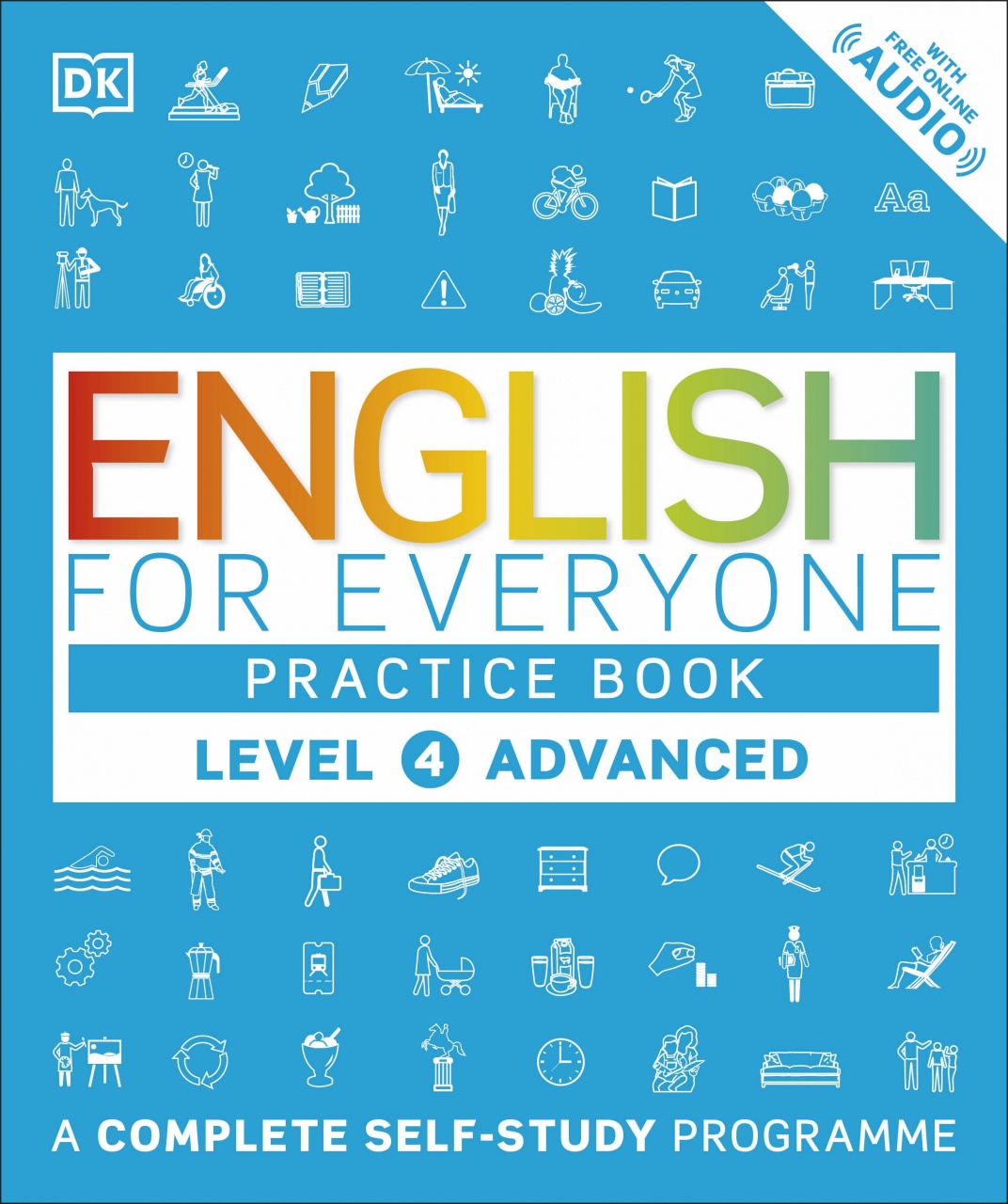 English for Everyone Practice Book Level 4 Advanced: A Complete Self-Study Programme