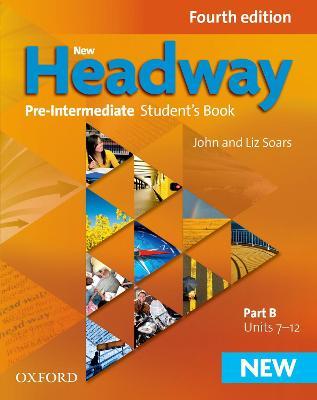 New Headway: Pre-Intermediate A2 - B1: Student's Book B (vadovėlis B)
