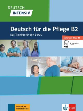 DI: Deutsch für die Pflege B2Sicher von B1 zu B2
