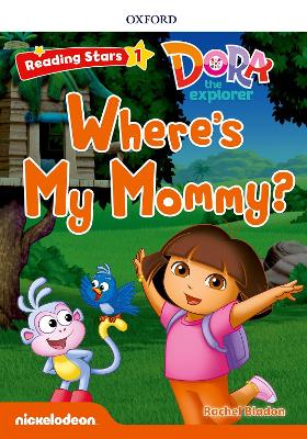 Reading Stars Dora 1 Wheres My Mommy