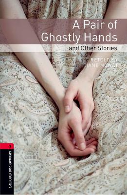 OBL 3E 3: A Pair of Ghosty Hands and Other Stories