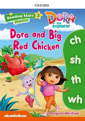Reading Stars Dora 3 Phonics Big Red Chicken