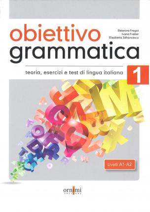 Obiettivo Grammatica 1 (A1-A2) Ornimi editions