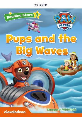 Reading Stars Paw Patrol 3:  Pups & the Big Waves