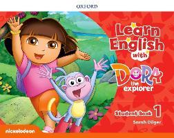 Learn English with Dora the Explorer: Level 1: Student Book (vadovėlis)