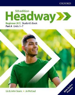Headway: Beginner: Student's Book A with Online Practice (vadovėlis A)