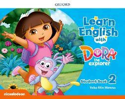 Learn English with Dora the Explorer: Level 2: Student Book (vadovėlis)