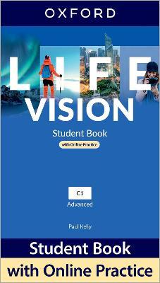 Life Vision Advanced Student Book (vadovėlis) with Online Practice: Print Student Book and 2 years' access to Student e-book.