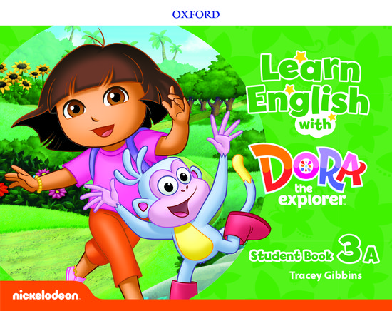 Learn English with Dora the Explorer: Level 3: Student Book A