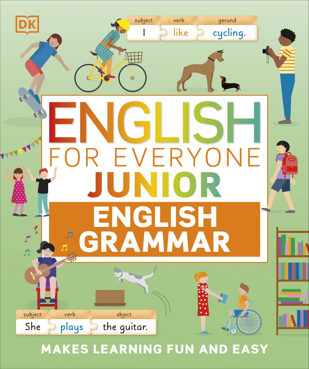 English for Everyone Junior English Grammar: Makes Learning Fun and Easy